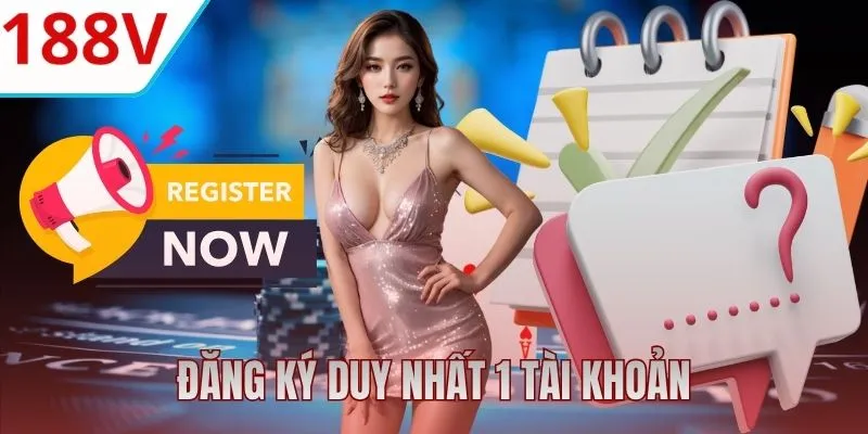 Đăng ký 188V duy nhất 1 tài khoản với cùng thông tin