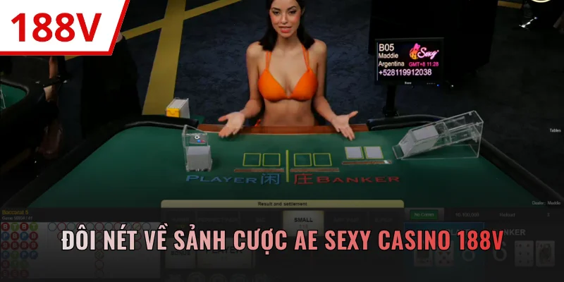 Đôi nét về sảnh cược AE Sexy casino 188V
