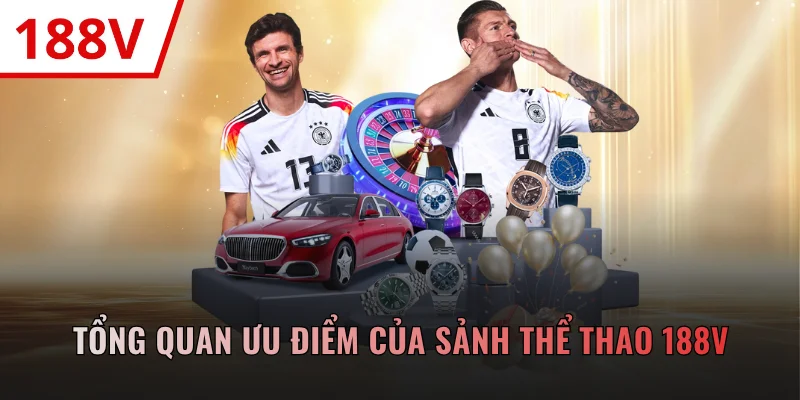 Tổng quan ưu điểm của sảnh thể thao 188V